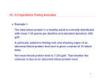 Ch. 4.3 Hypothesis Testing Examples • Example 1. The total blood