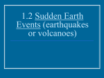 1.2 Sudden Earth Events (earthquakes or volcanoes)