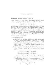 Problem 1. Determine all groups of order 18. Proof. Assume G is a