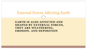External Forces Affecting Earth