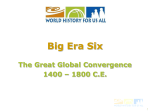 Era 6: Global Convergence 1400