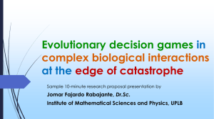 Evolutionary decision games in complex biological interactions at