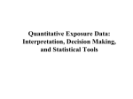 Quantitative Exposure Data: Interpretation, Decision Making, and