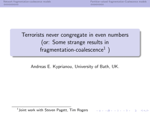 Terrorists never congregate in even numbers