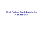 What Factors Contribute to the Risk for MS?