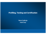 Profiling, Testing and Certification