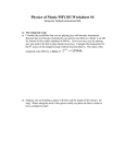 Physics of Music PHY103 Worksheet #4 Setup for fretted monochord