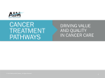 Use of Pathways to Drive Value and Quality in Cancer Care