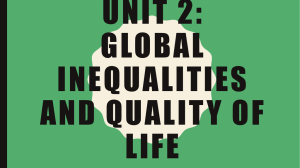 Unit 2: Global inequalities and quality of life