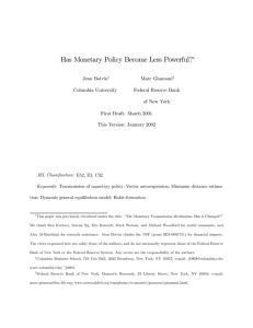 Has Monetary Policy Become Less Powerful?