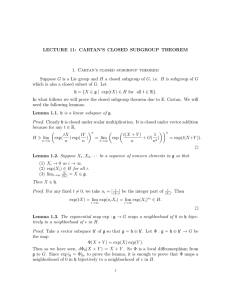 LECTURE 11: CARTAN`S CLOSED SUBGROUP THEOREM 1