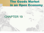 CHAPTER 19 The Goods Market in an Open Economy CHAPTER 19