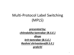 Multi-Protocol Label Switching (MPLS)
