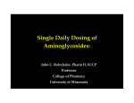 Single Daily Dosing of Aminoglycosides