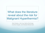 What does the literature reveal about the risk for Malignant