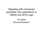 Signaling with conserved quantities: two realizations in CMOS and