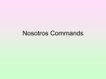 Nosotros Commands