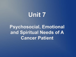 Unit 7: Psychosocial, Emotional and Spiritual Needs
