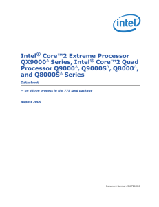 Intel® Core™2 Extreme Processor QX9000Δ Series, Intel® Core™2