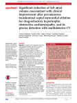 Significant reduction of left atrial volume