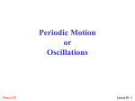 Periodic Motion or Oscillations