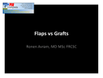 Flaps vs Grafts