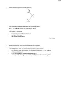 1. The figure below represents a water molecule. H O H Water