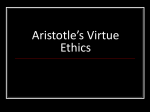 Aristotle`s Virtue Ethics
