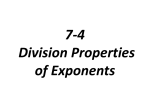 7-4 Division Properties of Exponenets