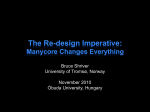 Tthe Re-design Imperative Why Many