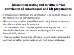 Dissolution testing and in vitro in vivo correlation of conventional
