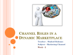 Channel Roles in a Dynamic Marketplace