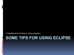 Some Tips for Using Eclipse