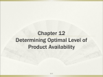 Chapter 12 Determining Optimal Level of Product Availability