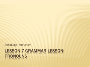 Lesson 7 Grammar Lesson: Pronouns - Vocab10-2CHS