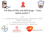 The Role of TNC*s and AIDS drugs