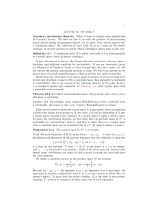 Lecture 13: October 8 Urysohn`s metrization theorem. Today, I want