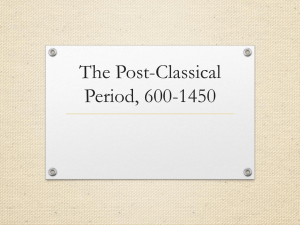 The Post-Classical Period, 500-1450