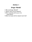 Station 1 Gregor Mendel Who was Gregor Mendel? Where did he do