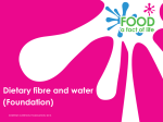 Dietary fibre and water foundation