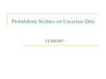 Probabilistic Skylines on Uncertain Data