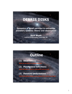 Debris disks: dynamics of small particles in