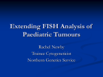 Extending FISH analysis of Paediatric Tumours