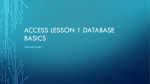 Access lesson 1 Database Basics