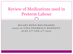Review of Medications used in Preterm Labour