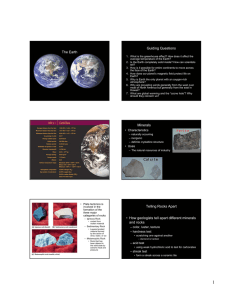 The Earth Guiding Questions Minerals Telling Rocks Apart • How