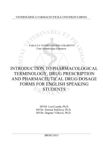 INTRODUCTION TO PHARMACOLOGICAL TERMINOLOGY, DRUG