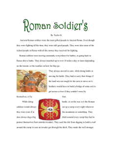 By Taylor K. Ancient Roman soldiers were the most gifted people in
