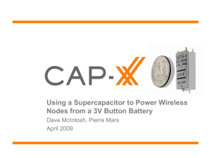 Using a Supercapacitor to Power Wireless Nodes from a 3V Button