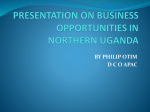 PRESENTATION ON BUSINESS OPPORTUNITIES IN NORTHERN